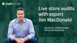 Thumbnail preview about Live store audits with expert Jon MacDonald
