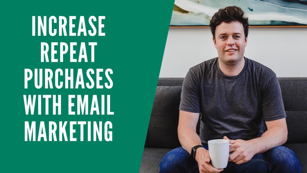 Video preview about Increase Repeat Purchases with Email Marketing.